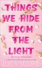 Things we hide from the light by Score, Lucy