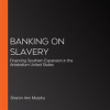 Banking_on_Slavery