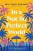 In a not-so-perfect world by Alexander, Neely Tubati