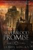 The silverblood promise by Logan, James