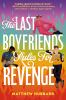 The last boyfriends rules for revenge by Hubbard, Matthew