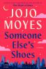 Someone else's shoes by Moyes, Jojo