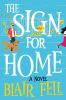 The sign for home by Fell, Blair