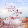 A_Pelican_Beach_Affair