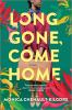 Long gone, come home by Chenault-Kilgore, Monica
