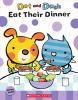 Dot_and_Dash_eat_their_dinner