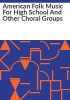 American_folk_music_for_high_school_and_other_choral_groups