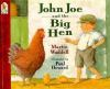 John_Joe_and_the_big_hen