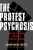 The_protest_psychosis