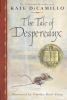 The tale of Despereaux by DiCamillo, Kate