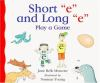 Short__e__and_long__e__play_a_game