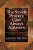 The_seven_prayers_God_always_answers