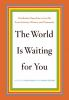 The_world_is_waiting_for_you