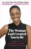 The_woman_God_created_you_to_be