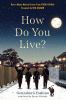 How_do_you_live_
