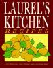 Laurel_s_kitchen_recipes
