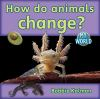 How_do_animals_change_