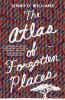 The_atlas_of_forgotten_places