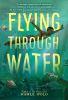Flying_through_water
