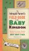 The_intrepid_parent_s_field_guide_to_the_baby_kingdom