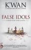 False_Idols__A_Reluctant_King_Novel