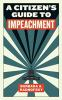 A_citizen_s_guide_to_impeachment