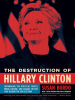 The_Destruction_of_Hillary_Clinton