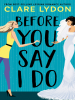 Before_You_Say_I_Do
