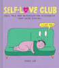 Self-Love_Club__Real_Talk_and_Reminders_for_Discovering_that_We_re_Enough
