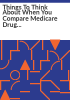 Things_to_think_about_when_you_compare_Medicare_drug_coverage