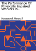The_performance_of_physically_impaired_workers_in_manufacturing_industries