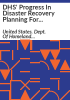 DHS__progress_in_disaster_recovery_planning_for_information_systems
