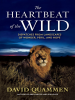 The_Heartbeat_of_the_Wild