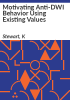 Motivating_anti-DWI_behavior_using_existing_values