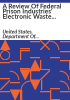 A_review_of_Federal_Prison_Industries__electronic_waste_recycling_program