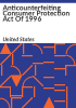 Anticounterfeiting_Consumer_Protection_Act_of_1996