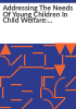 Addressing_the_needs_of_young_children_in_child_welfare
