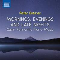 Breiner__Mornings__Evenings_And_Late_Nights_____Calm_Romantic_Piano_Music__Vol__3