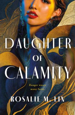 Daughter of Calamity by Lin, Rosalie M