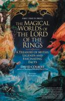 The magical worlds of the Lord of the Rings