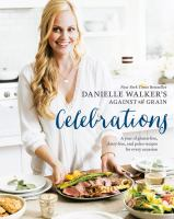 Danielle_Walker_s_Against_all_grain_celebrations