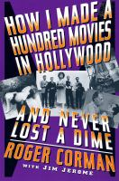 How_I_made_a_hundred_movies_in_Hollywood_and_never_lost_a_dime