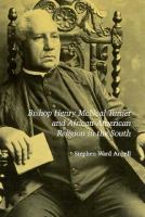 Bishop_Henry_McNeal_Turner_and_African-American_religion_in_the_South