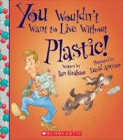 You_wouldn_t_want_to_live_without_plastic_