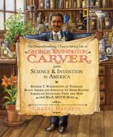 The_groundbreaking__chance-taking_life_of_George_Washington_Carver_and_science___invention_in_America
