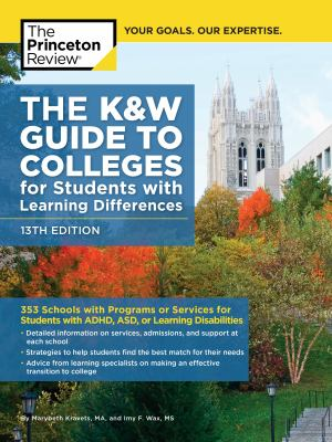 The K & W guide to colleges for students with learning differences by Kravets, Marybeth
