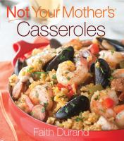 Not_your_mother_s_casseroles