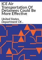 ICE_air_transportation_of_detainees_could_be_more_effective