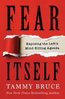 Fear_Itself__Exposing_the_Left_s_Mind-Killing_Agenda
