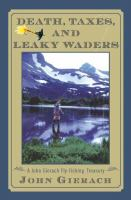 Death__taxes__and_leaky_waders